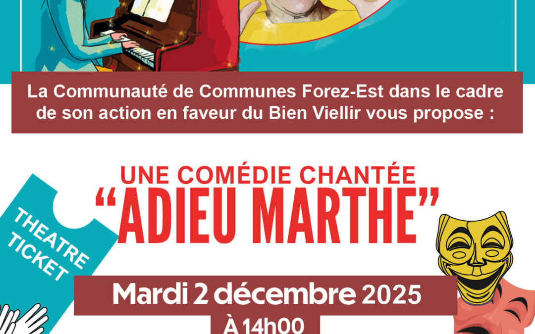 Spectacle “Adieu Marthe” – Une comédie chantée
